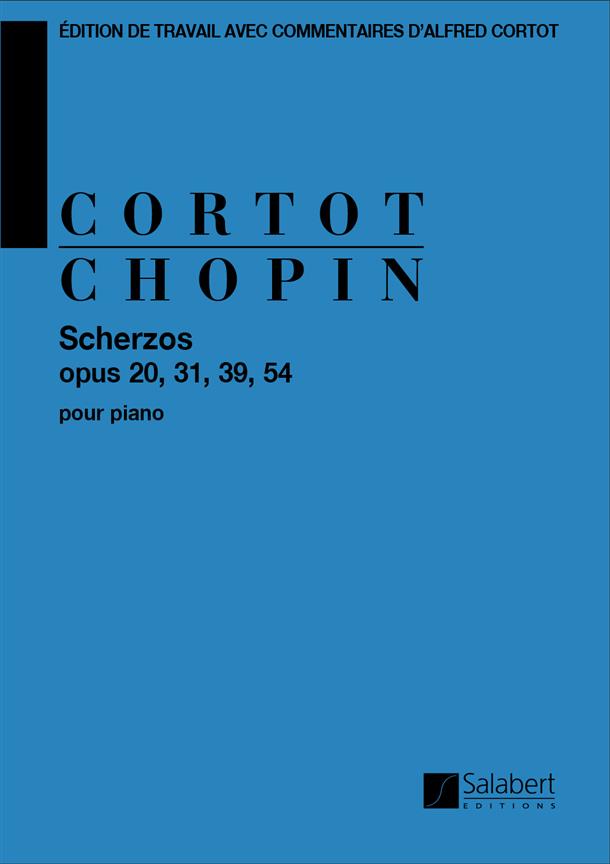 Scherzos Op 20, 31, 39, 54 - Edition De Travail Avec Commentaires D'Alfred Cortot - Partition - pro klavír